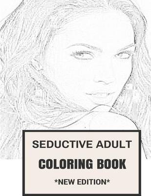 Book cover for Seductive Adult Coloring Book
