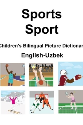 Cover of English-Uzbek Sports / Sport Children's Bilingual Picture Dictionary