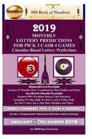Cover of 2019 Monthly Lottery Predictions for Pick 3 Cash 4 Games