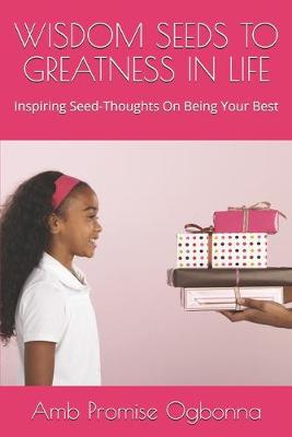 Book cover for Wisdom Seeds to Greatness in Life