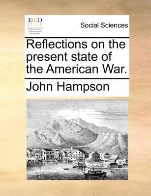 Book cover for Reflections on the Present State of the American War.