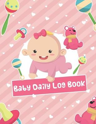 Cover of Baby Daily Log Book