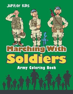 Book cover for Marching With Soldiers