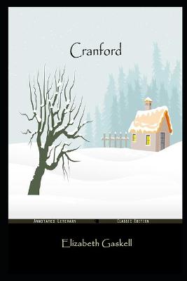 Book cover for Cranford By Elizabeth Gaskell Annotated Novel