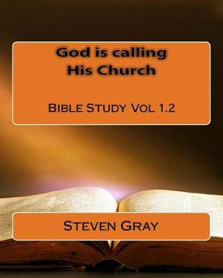 Book cover for God is calling His Church Bible Study Vol 1.2