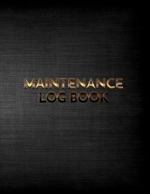 Book cover for Maintenance Log Book