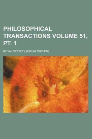 Cover of Philosophical Transactions Volume 51, PT. 1