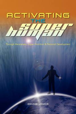 Book cover for Activating The Superhuman