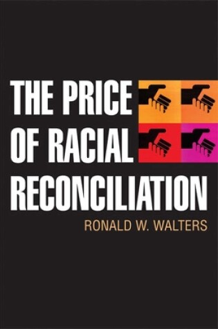 Cover of The Price of Racial Reconciliation