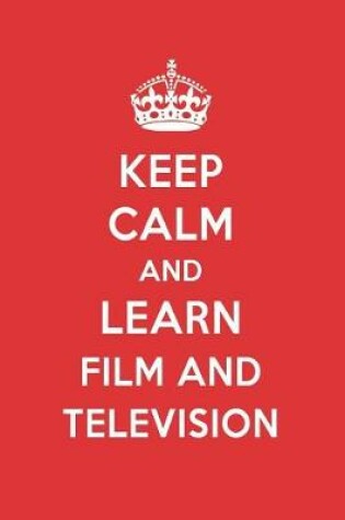 Cover of Keep Calm and Learn Film and Television