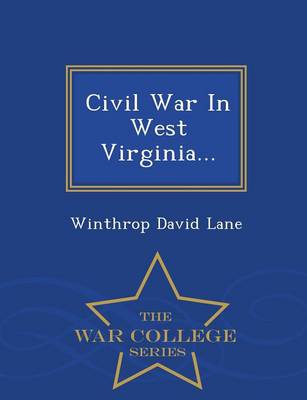 Book cover for Civil War in West Virginia... - War College Series