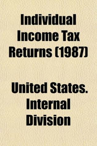 Cover of Individual Income Tax Returns (1987)