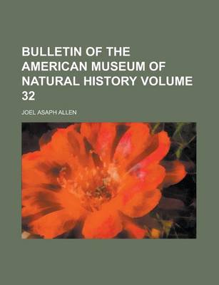 Book cover for Bulletin of the American Museum of Natural History Volume 32