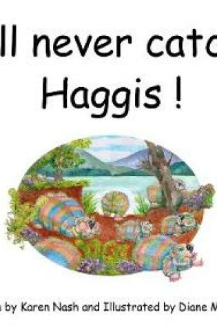Cover of Ye'll Never Catch A Haggis