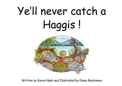 Book cover for Ye'll Never Catch A Haggis