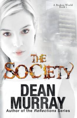 Book cover for The Society (A Broken World Volume 1)