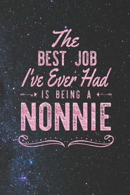 Book cover for The Best Job I've Ever Had Is Being A Nonnie