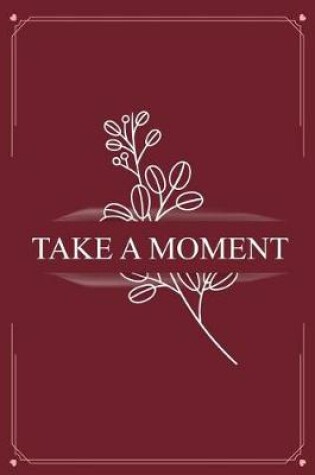 Cover of Take A Moment