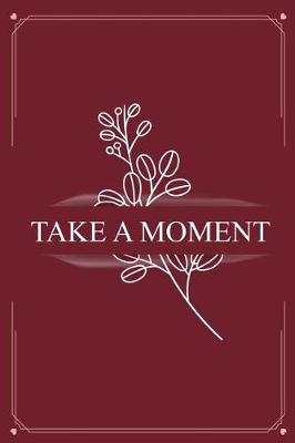 Book cover for Take A Moment