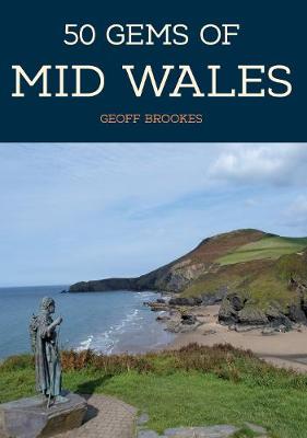 Cover of 50 Gems of Mid Wales