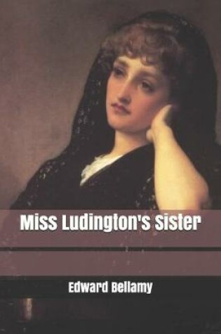 Cover of Miss Ludington's Sister