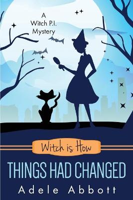 Book cover for Witch is How Things Had Changed