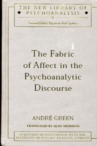 Cover of The Fabric of Affect in the Psychoanalytic Discourse