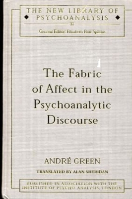 Cover of The Fabric of Affect in the Psychoanalytic Discourse