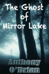 Book cover for The Ghost of Mirror Lake