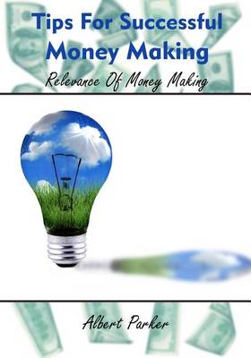 Book cover for Tips for Successful Money Making