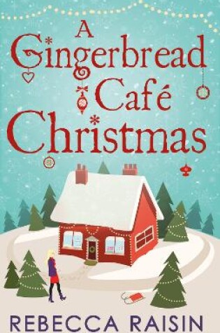 A Gingerbread Cafe Christmas