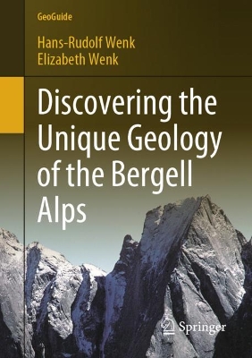 Cover of Discovering the Unique Geology of the Bergell Alps