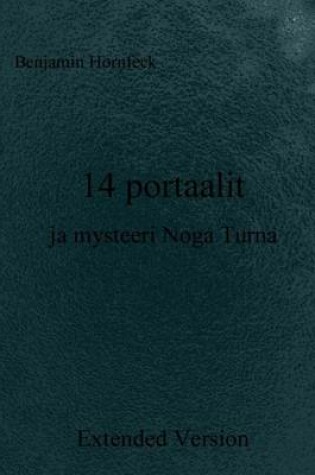 Cover of 14 Portaalit Ja Mysteeri Noga Turna Extended Version