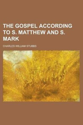 Cover of The Gospel According to S. Matthew and S. Mark