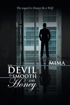 Book cover for The Devil Is Smooth Like Honey