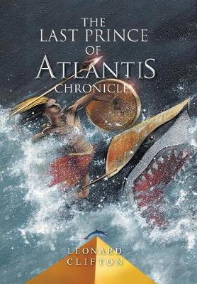 Book cover for The Last Prince of Atlantis Chronicles