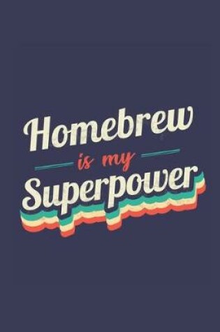 Cover of Homebrew Is My Superpower