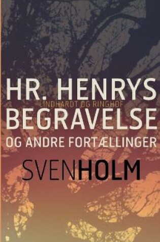 Cover of Hr. Henrys begravelse og andre fortællinger