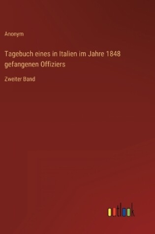 Cover of Tagebuch eines in Italien im Jahre 1848 gefangenen Offiziers