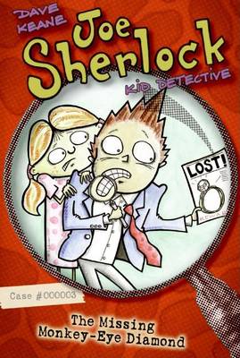 Book cover for Joe Sherlock, Kid Detective, Case #000003: The Missing Monkey-Eye Diamond