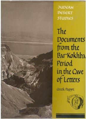 Book cover for Documents from the Bar Kokhba Period in the Cave of Letters