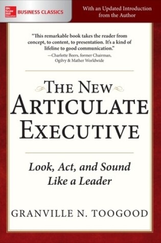 Cover of The New Articulate Executive: Look, ACT and Sound Like a Leader