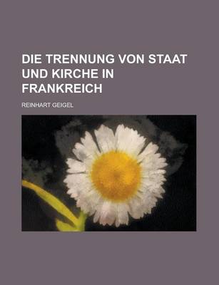 Book cover for Die Trennung Von Staat Und Kirche in Frankreich