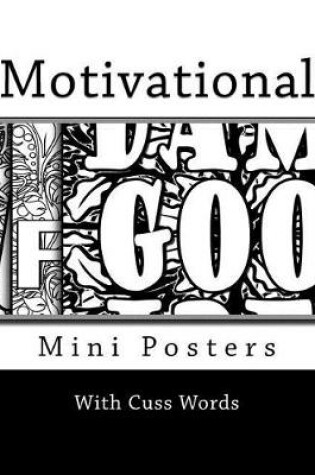 Cover of Motivational Mini Posters with Cuss Words