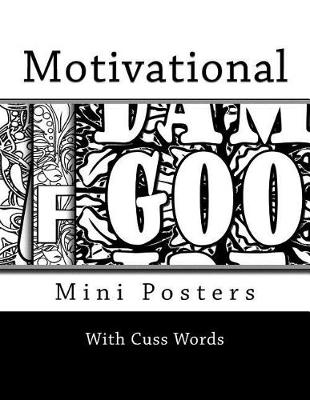 Book cover for Motivational Mini Posters with Cuss Words