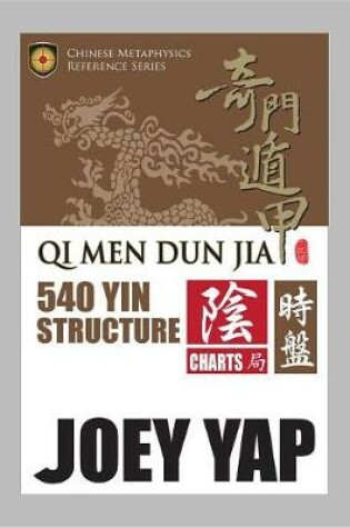 Cover of Qi Men Dun Jia 540 Yin Structure