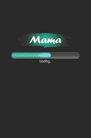 Cover of Mama loading