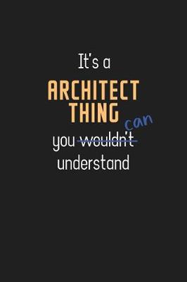 Book cover for It's a Architect Thing You Can Understand