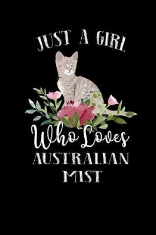 Cover of Just a Girl Who Loves Australian Mist