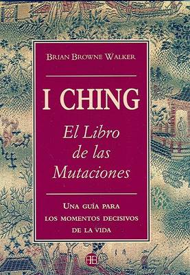 Cover of I Ching, El Libro de Las Mutaciones